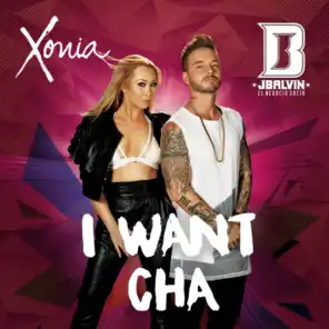 I Want Cha (feat. J Balvin)