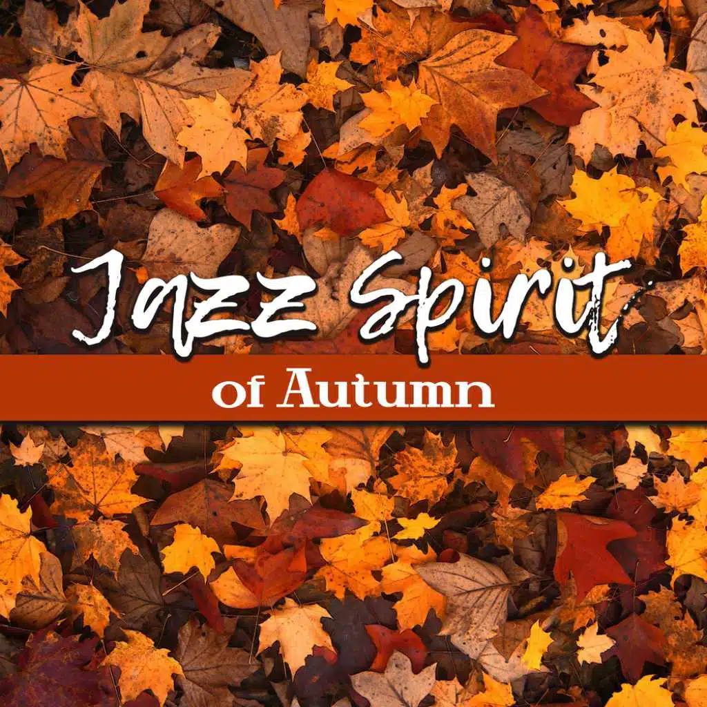 Jazz Spirit of Autumn