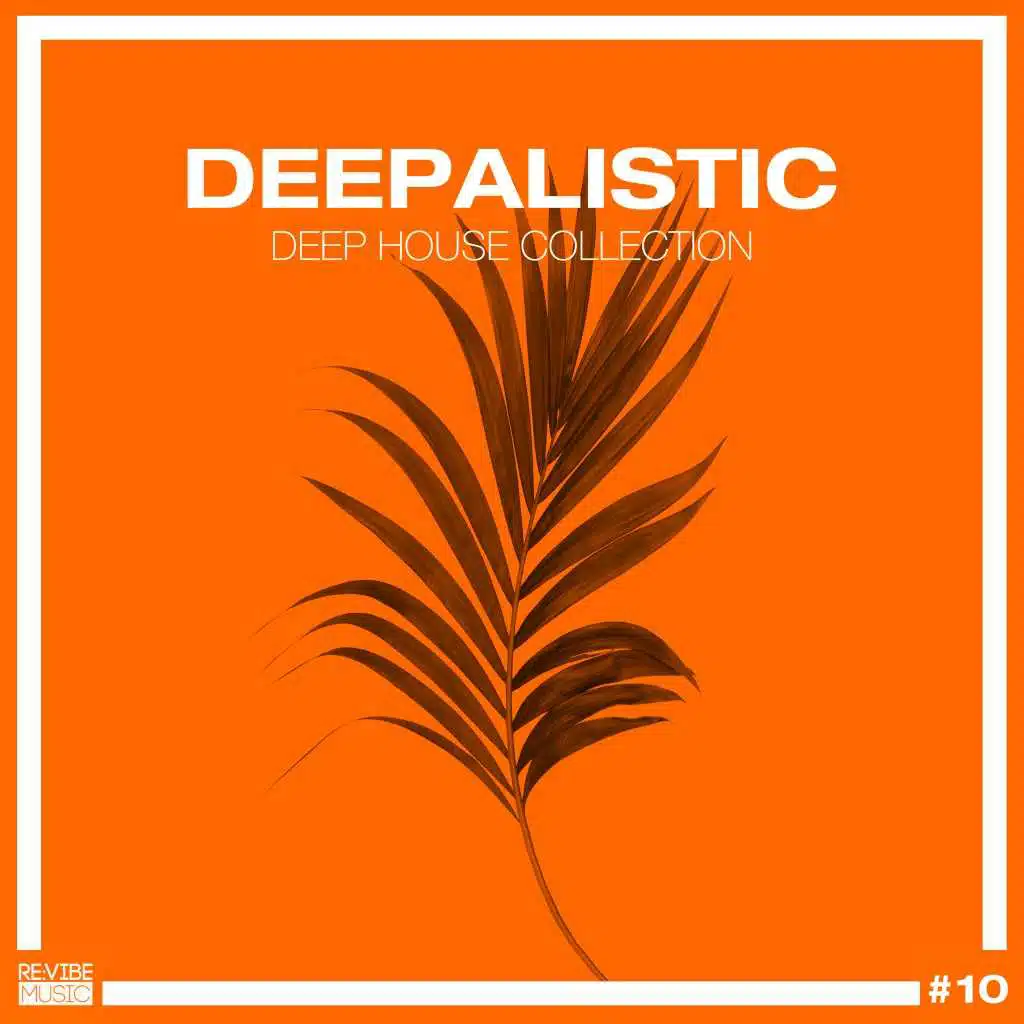 Deepalistic - Deep House Collection, Vol. 10