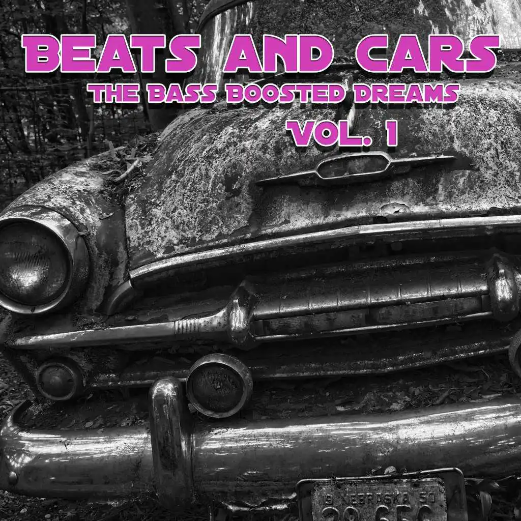 Beats and Cars the Bass Boosted Dreams, Vol. 1