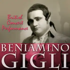Beniamino Gigli/Philharmonia Orchestra/Stanford Robinson/Philharmonia Chorus
