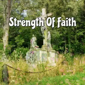 Strength Of Faith