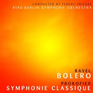 Ravel: Bolero - Prokofiev: Symphonie Classique