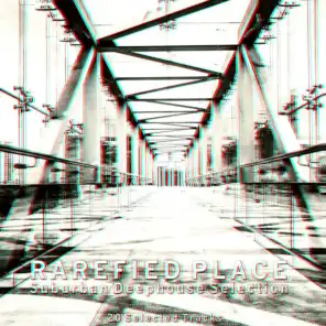 Rarefied Place (Suburban Deephouse Selection)