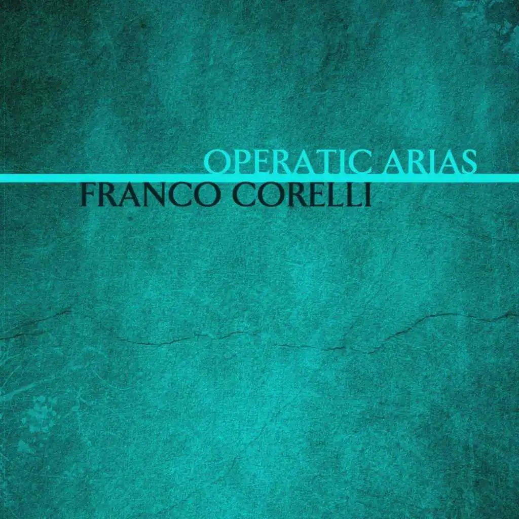 Operatic Arias by Franco Corelli