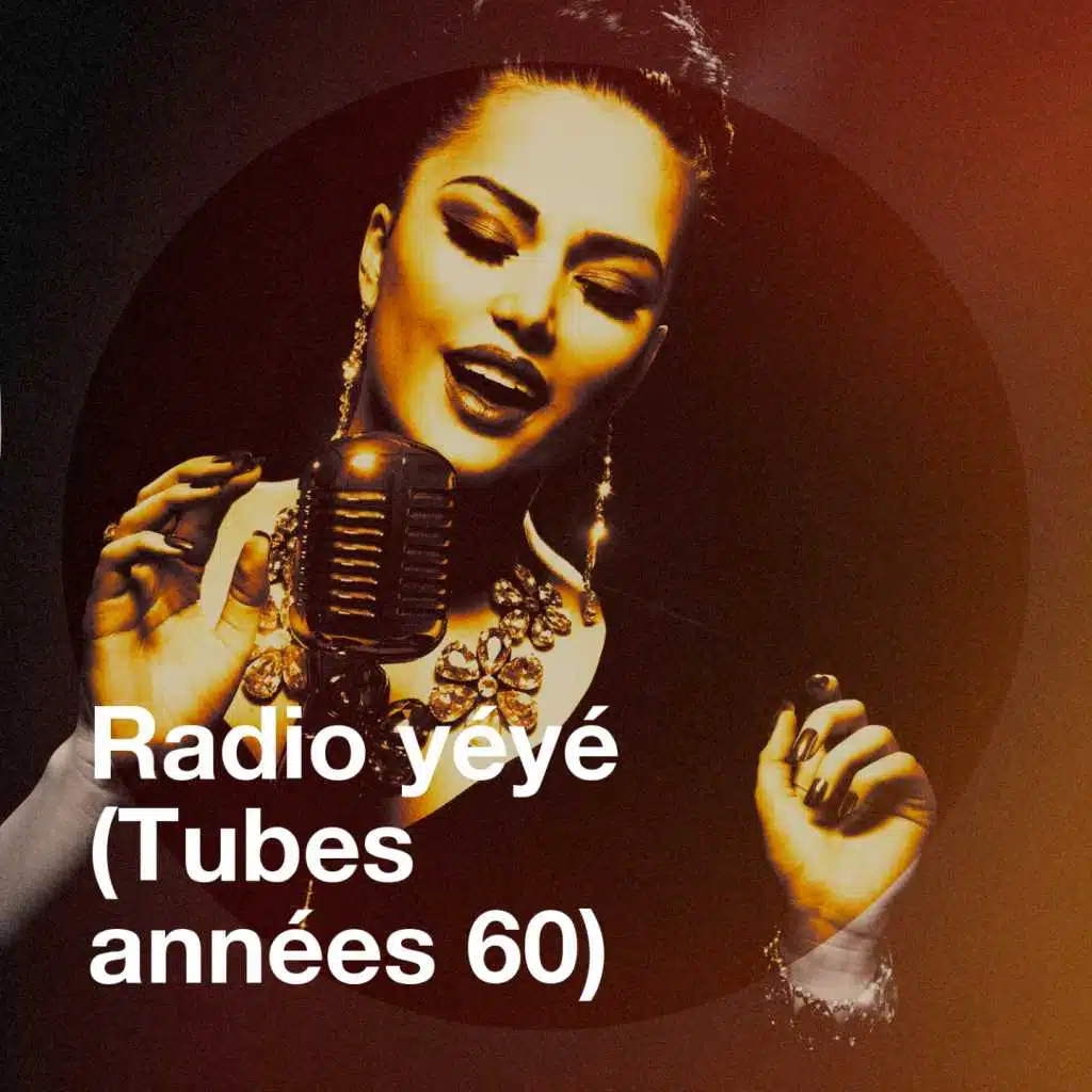 Radio yéyé (Tubes années 60)
