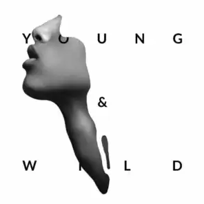 Young And Wild
