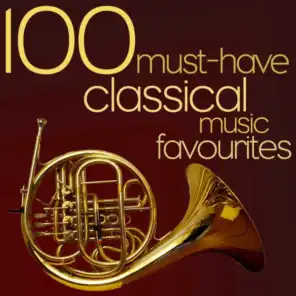 100 Must-Have Classical Music Favourites