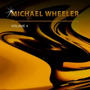 Michael Wheeler, Vol. 4