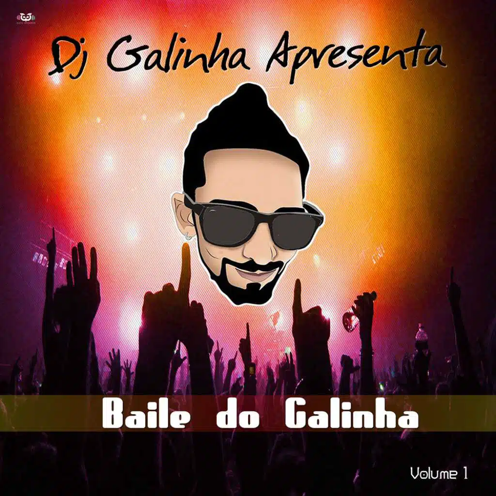 Baile Do Galinha Vol.1
