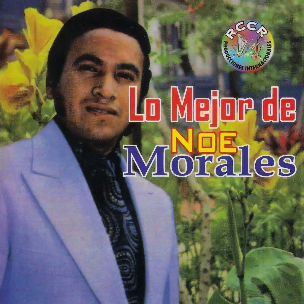 Lo Mejor de Noe Morales