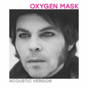 Oxygen Mask (Acoustic)