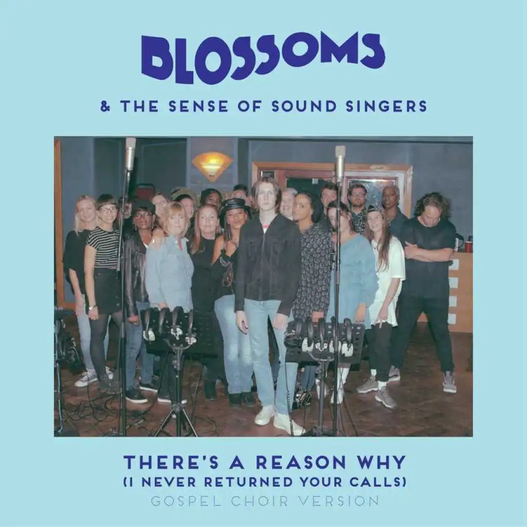 There's A Reason Why (I Never Returned Your Calls) (Gospel Choir Version) [feat. The Sense of Sound Singers]