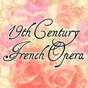 19th Century French Opera