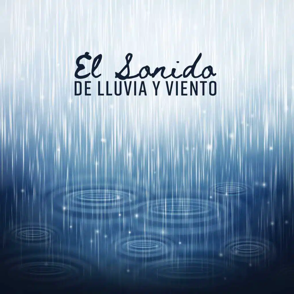 El Sonido de Lluvia y Viento