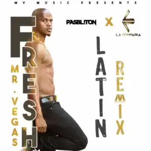 Fresh (Latin Remix) [feat. Pasbliton & La Compañia]