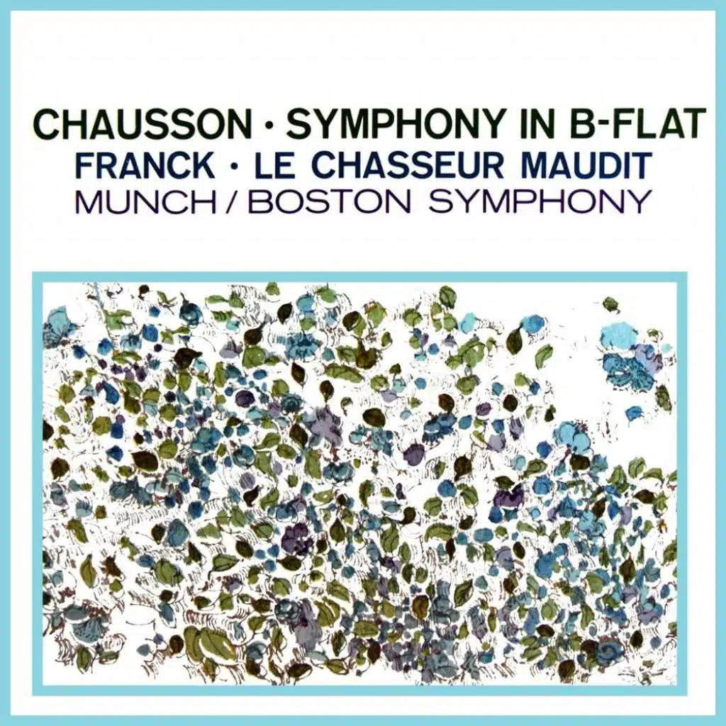 Chausson: Symphony / Franck: Le Chasseur Maudit
