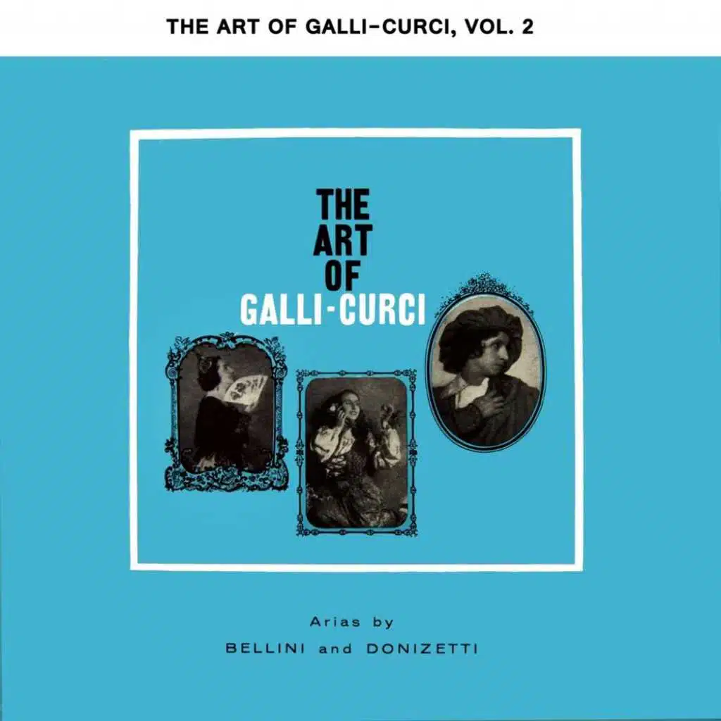 The Art Of Galli-Curci, Vol. 2