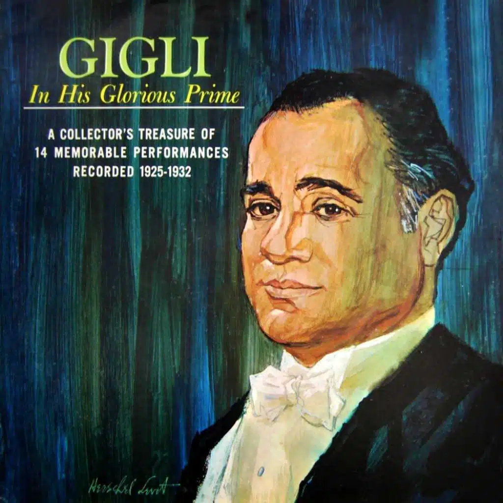 Gigli In His Glorious Prime (1925-1932)