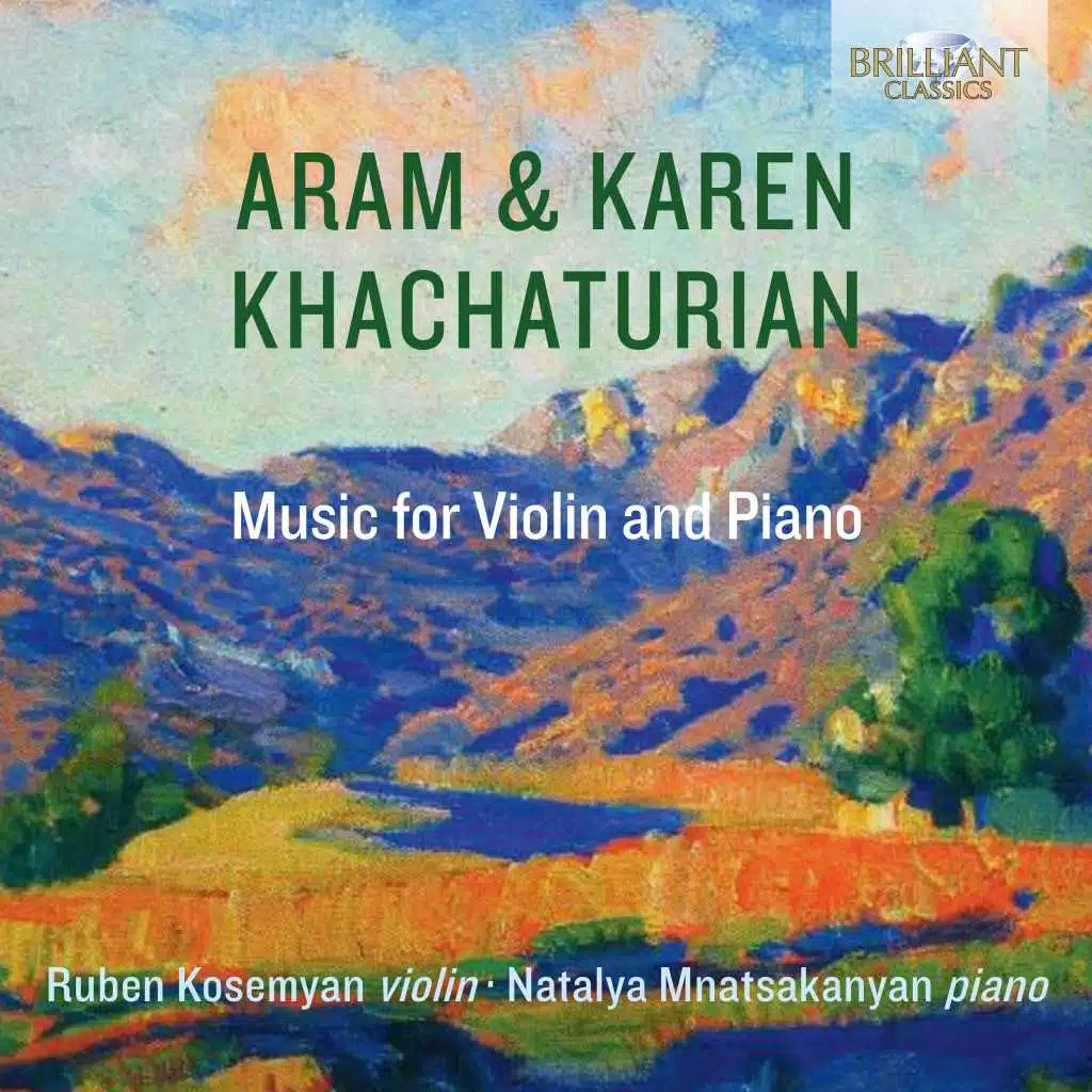 Aram & Karen Khachaturian: Music for Violin and Piano