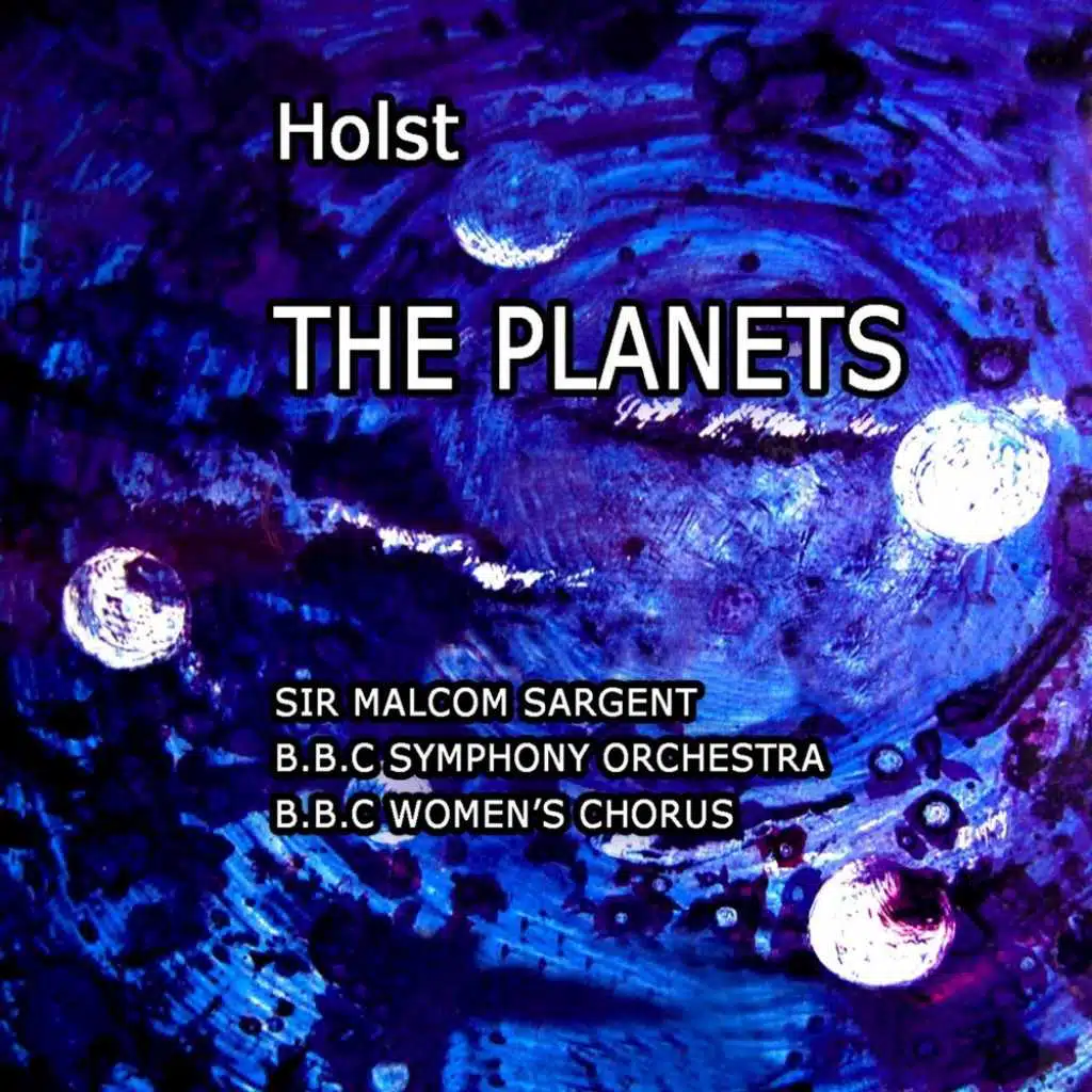 The Planets, Op. 32: I. Mars, The Bringer of War