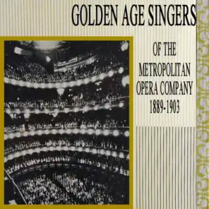 Golden Age Singers Of The Metropolitan Opera Company