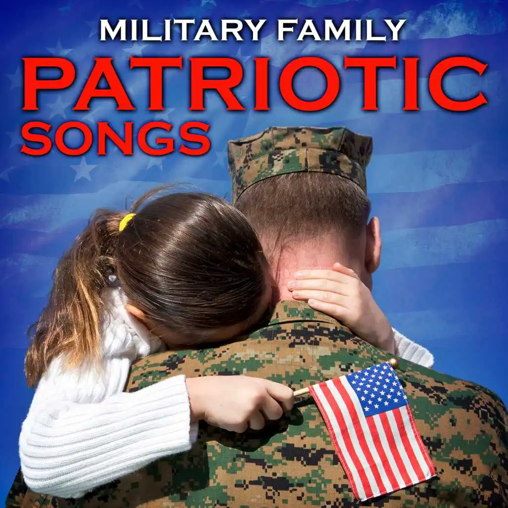 Military Family Patriotic Songs