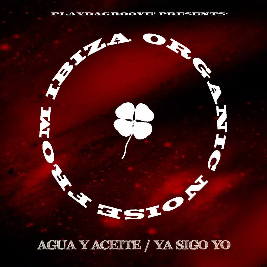 Agua y Aceite / Ya Sigo Yo