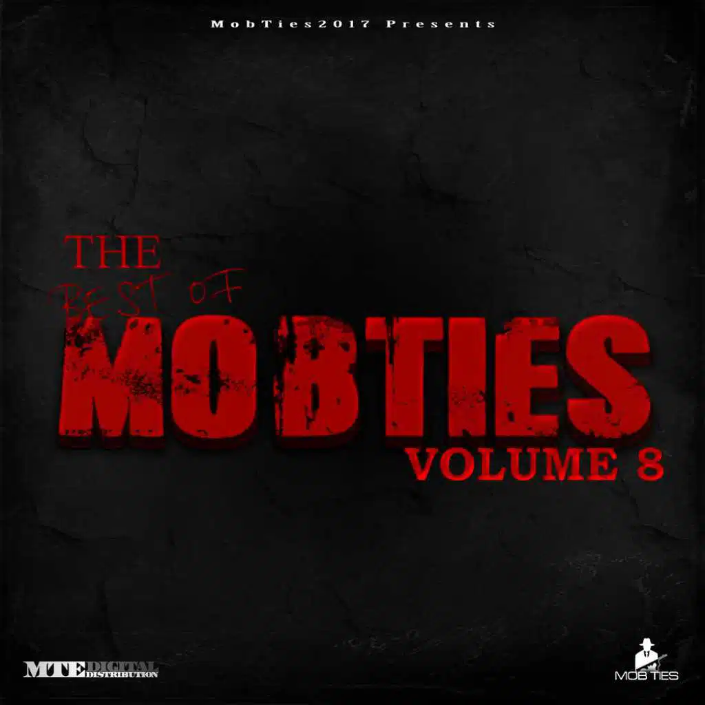 MobTies Enterprises Presents The Best Of MobTies, Vol. 8