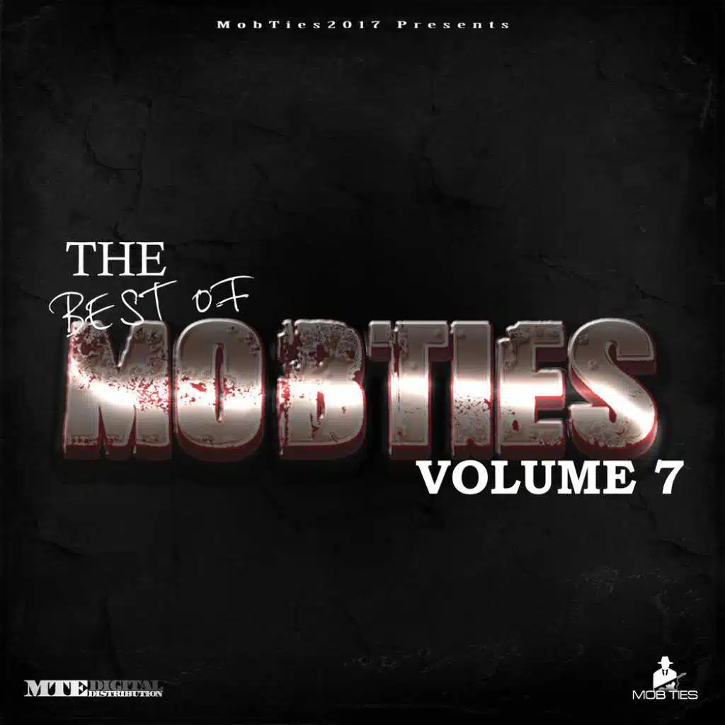 MobTies Enterprises Presents The Best Of MobTies, Vol. 7