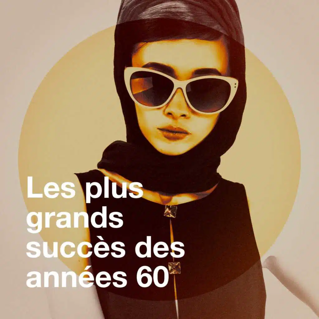 Les plus grands succès des années 60