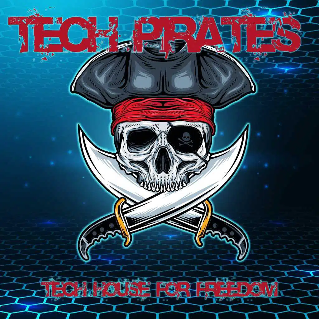 Tech Pirates (Tech House for Freedom)