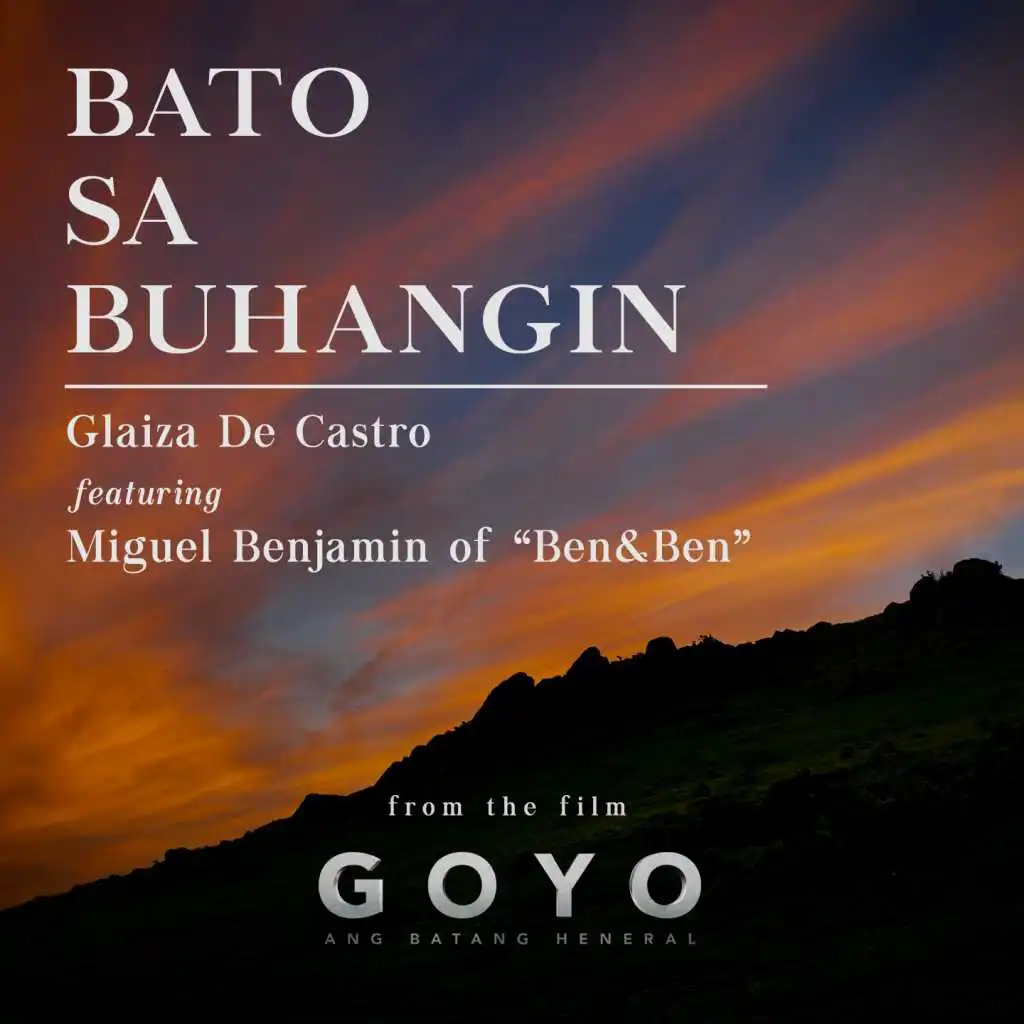 Bato Sa Buhangin (From "Goyo Ang Batang Heneral") [feat. Miguel Benjamin of Ben & Ben]