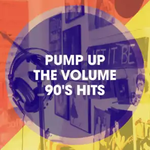 Pump up the Volume 90's Hits