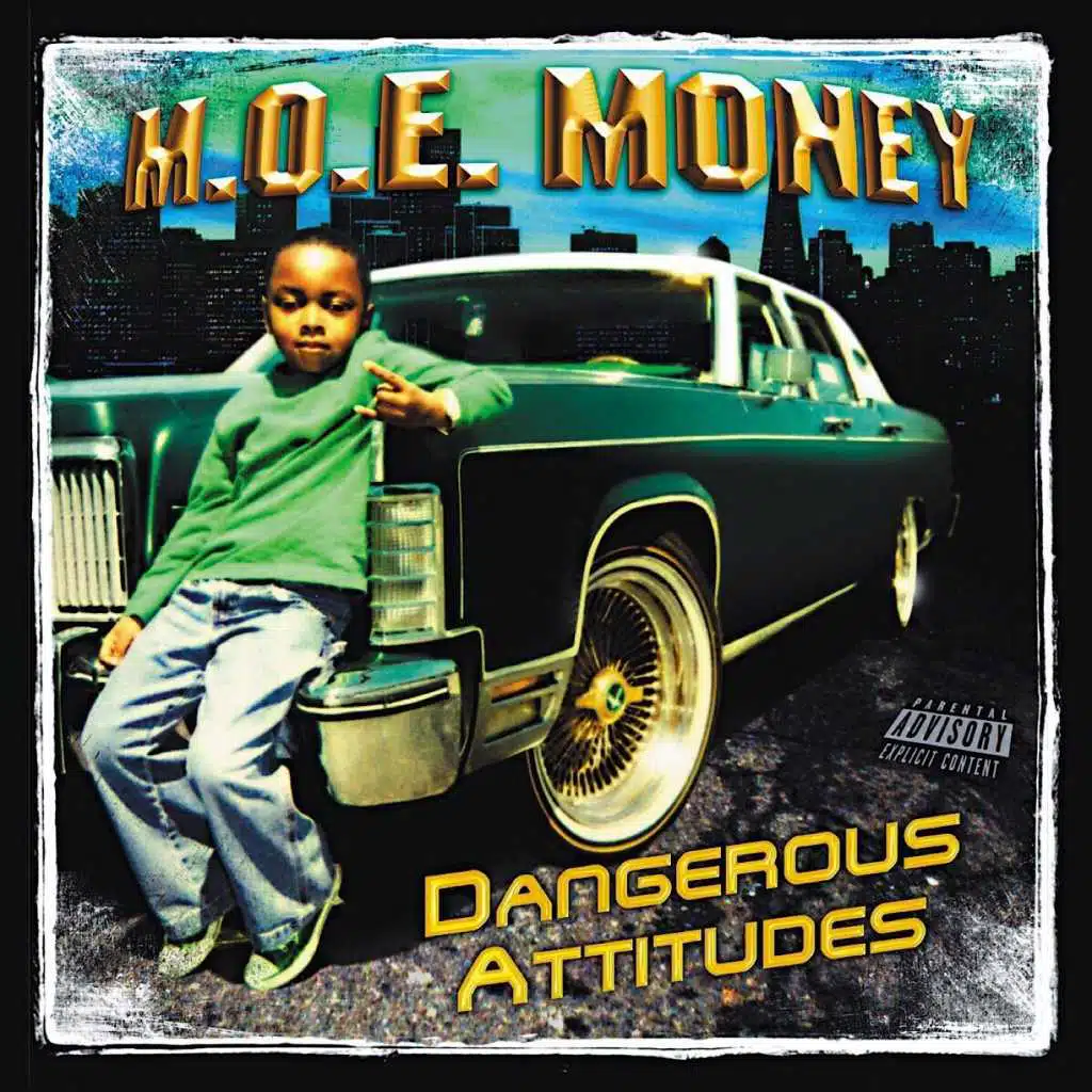 M.O.E. Money: Dangerous Attitudes