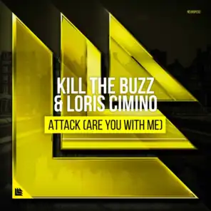 Kill The Buzz and Loris Cimino