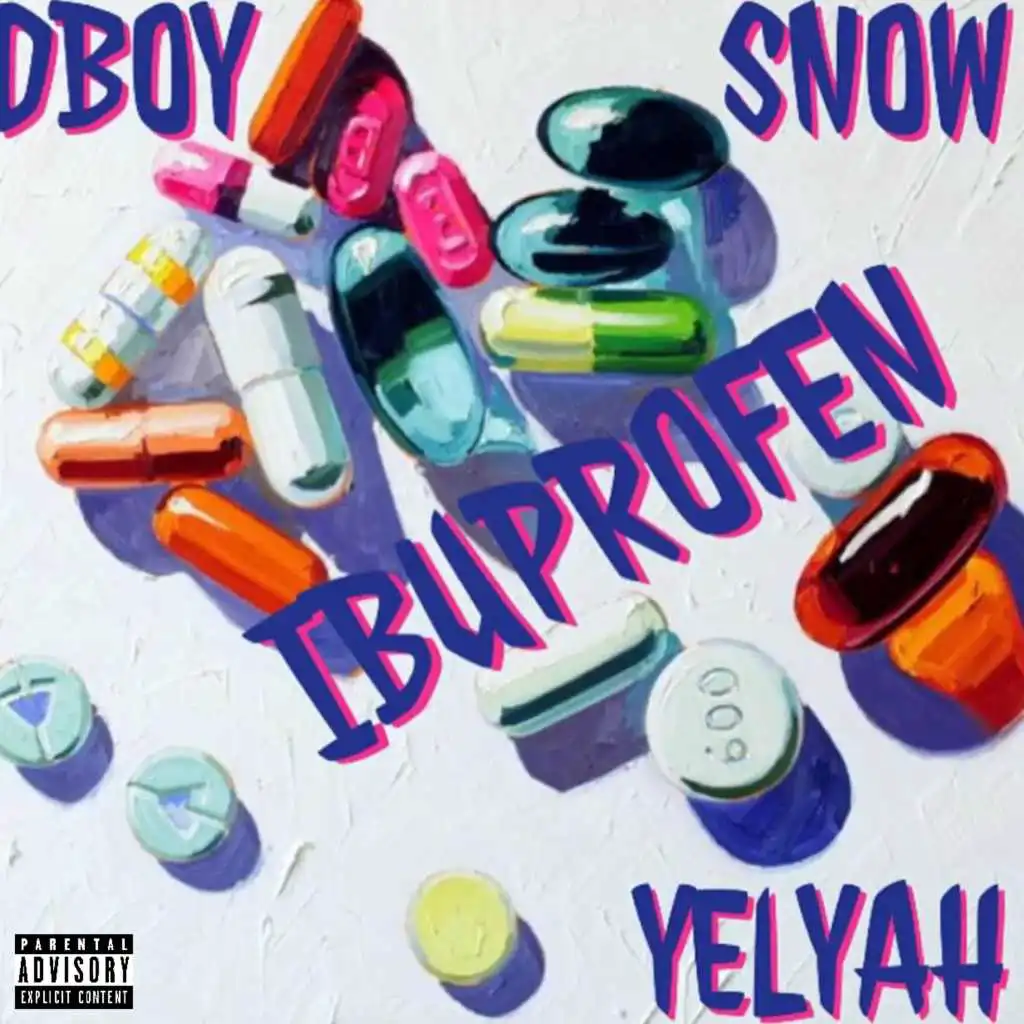 Ibuprofen (feat. SnowSlickMia & Yelyah)