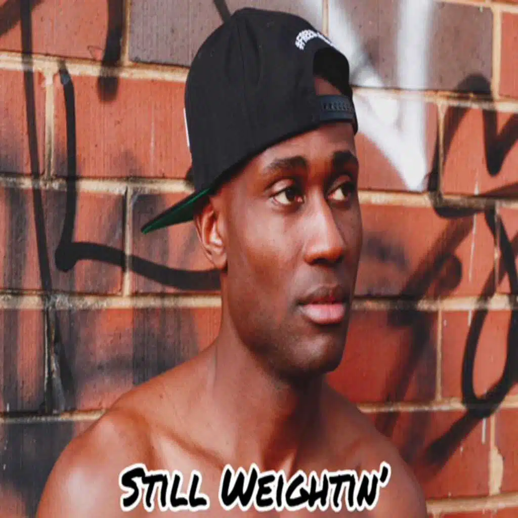 Still Weightin'