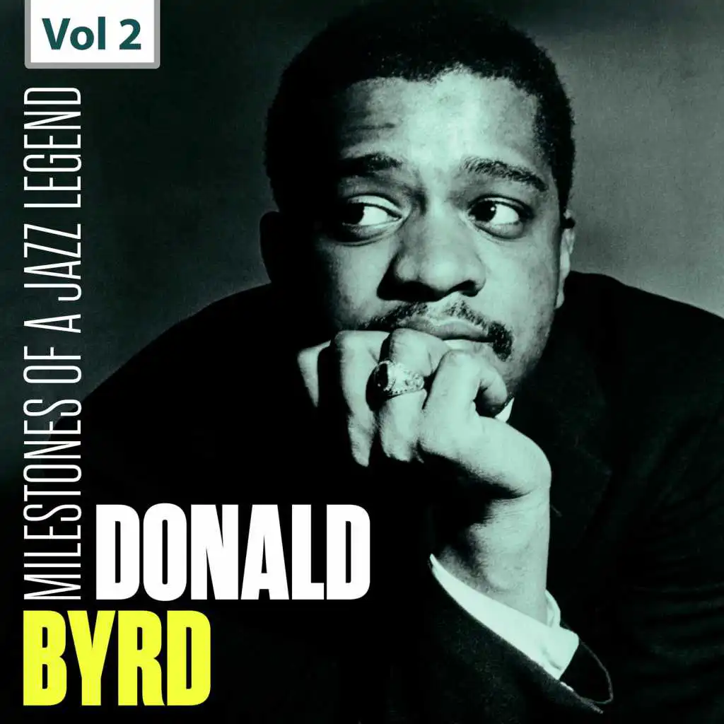 Milestones of a Jazz Legend - Donald Byrd, Vol. 2