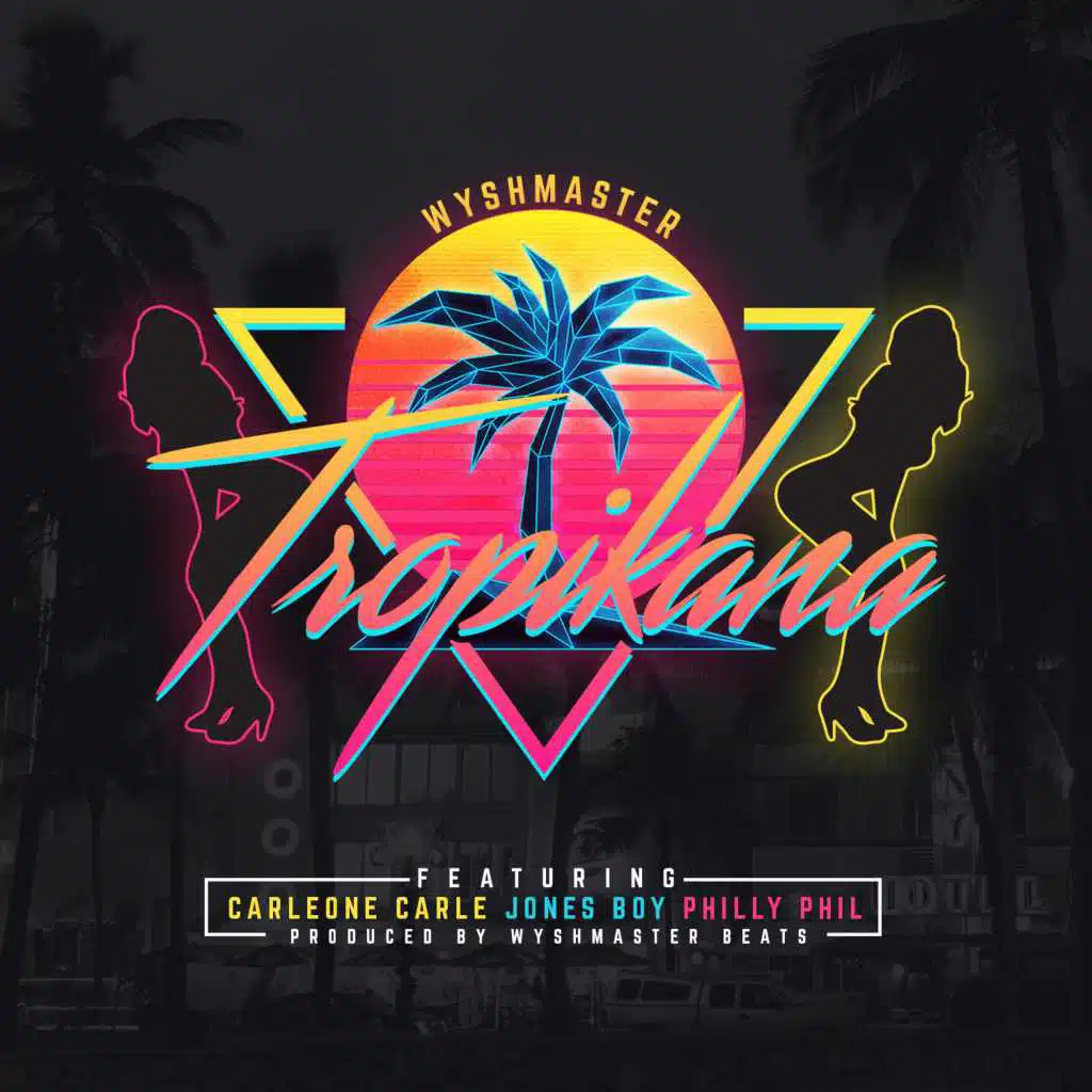 Tropikana (feat. Carleone Carle, Jones Boy & Philly Phil)