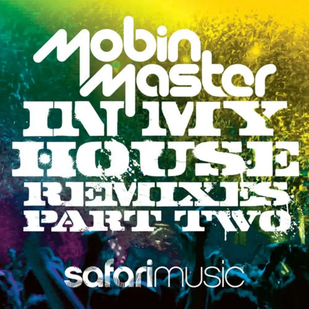 In My House (A.C.N. & Arone Clein Remix)