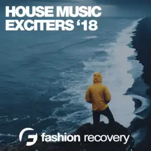 House Music Exciters Autumn '18