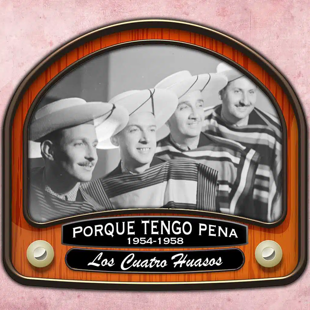 Porque tengo pena (1954 - 1958)