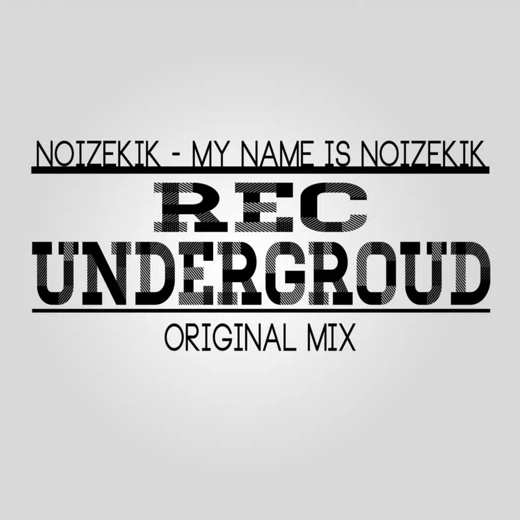 My Name Is Noizekik