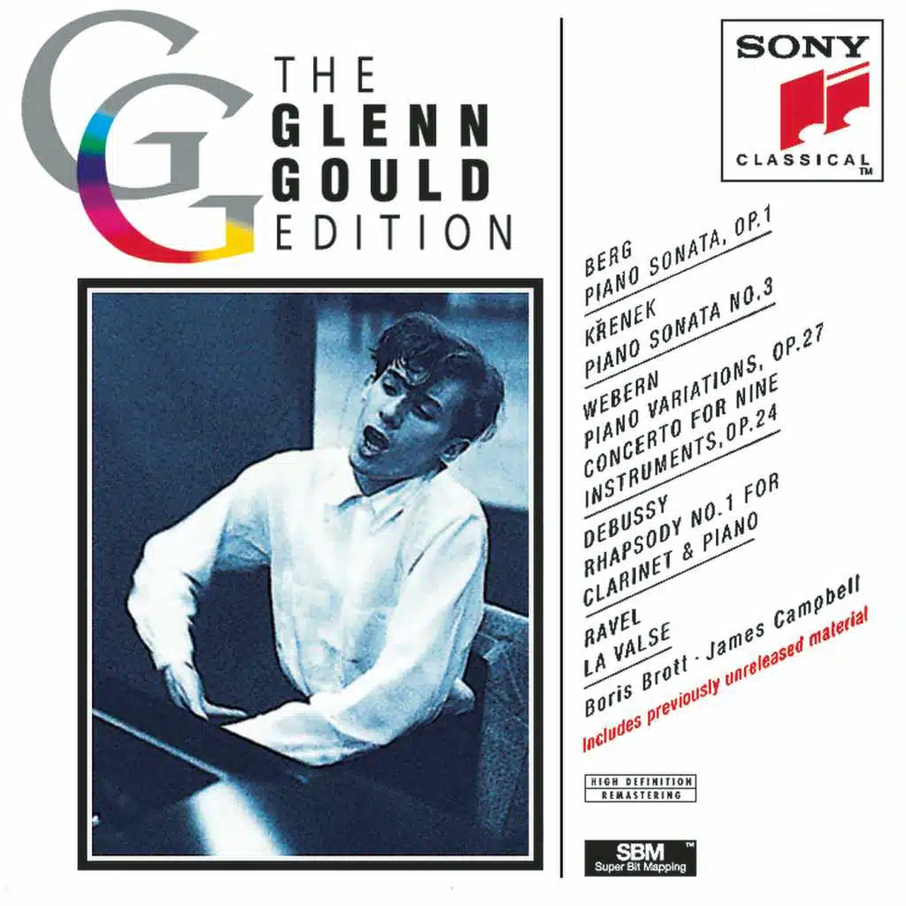 Glenn Gould Edition VII: Berg/Krenek/Webern/Ravel/Debussy
