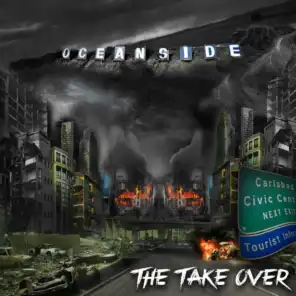 Oceanside: The Take Over