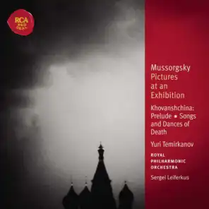 Mussorgsky: Pictures at an Exhibition & Songs and Dances of Death & Khovanshchina: Prelude