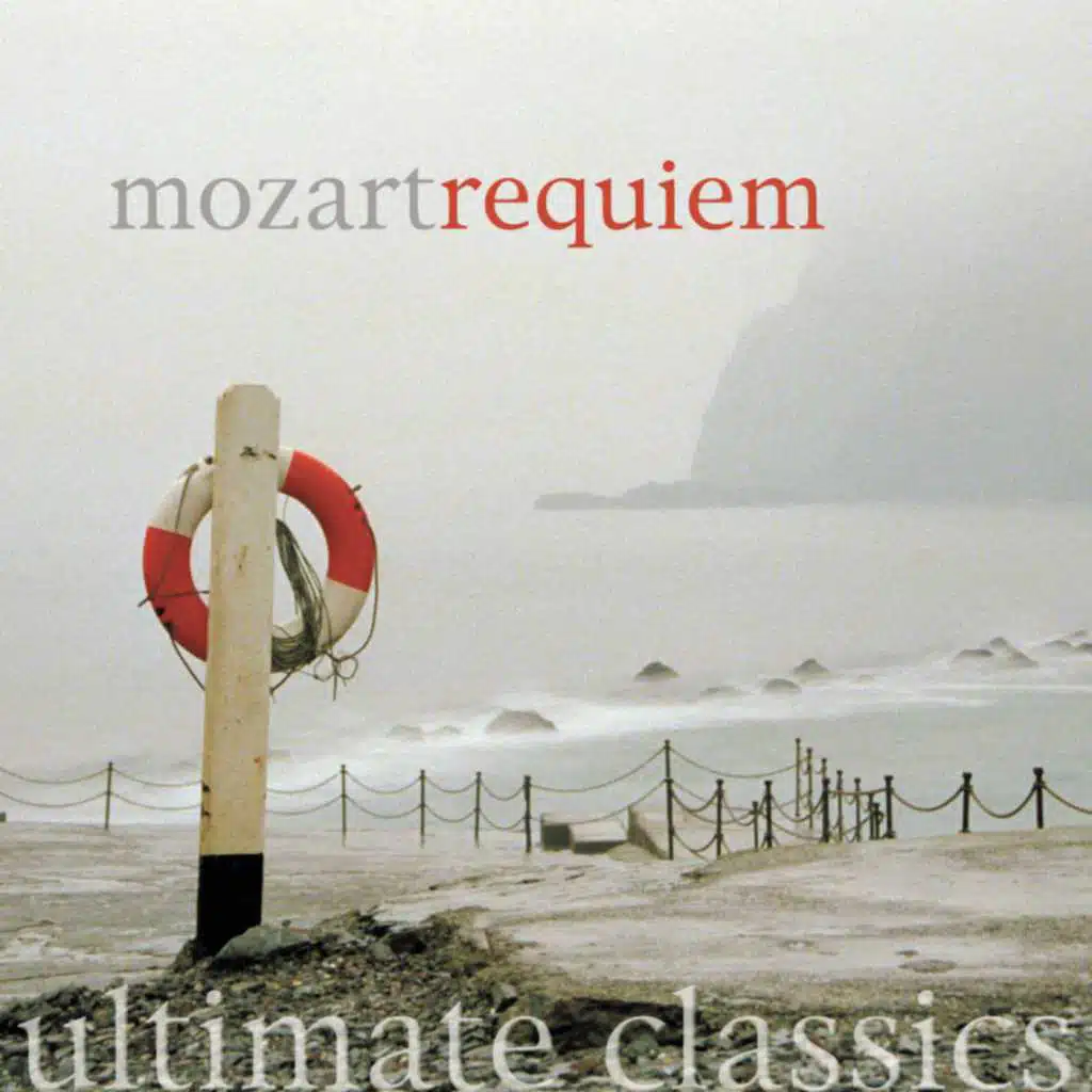 Ultimate Classics - Mozart: Requiem