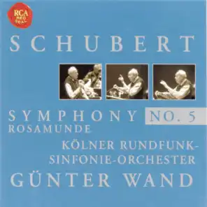 Schubert: Symphony No. 5 & Rosamunde