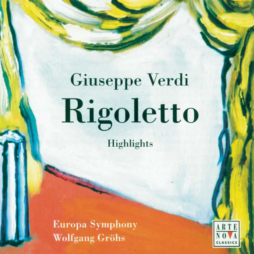 Opera Highlights - Verdi: Rigoletto